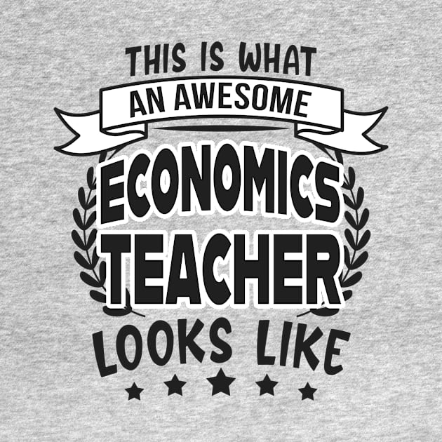 Economics Teacher Economy Teachers Fun by Foxxy Merch